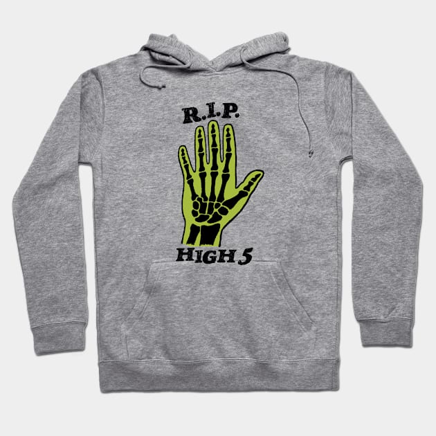 R.I.P. High 5 Hoodie by RealFanShitOnly/Peace.Sports